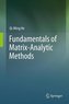 Fundamentals of  Matrix-Analytic Methods