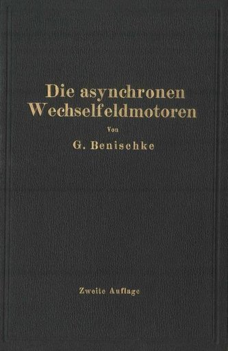 Die asynchronen Wechselfeldmotoren