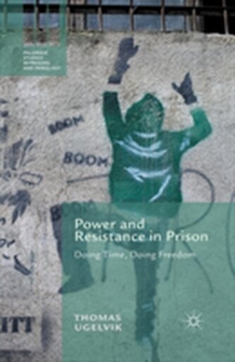 Power and Resistance in Prison