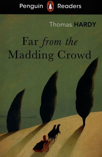 Penguin Readers Level 5: Far from the Madding Crowd (ELT Graded Reader)