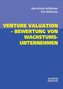 Venture Valuation - Bewertung von Wachstumsunternehmen