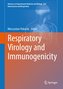 Respiratory Virology and Immunogenicity