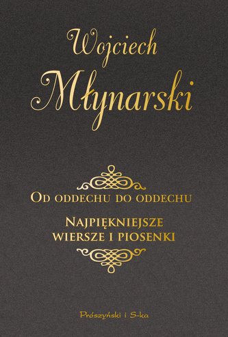 Od oddechu do oddechu. Najpiękniejsze wiersze i piosenki wyd. 2025