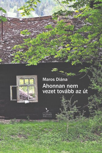 Ahonnan nem vezet tovább az út Ahonnan nem vezet tovább az út
