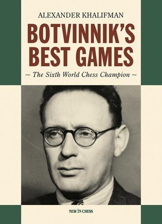 Botvinnik's Best Games Botvinnik's Best Games
