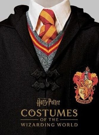 Harry Potter: Costumes of the Wizarding World Harry Potter: Costumes of the Wizarding World
