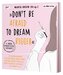 »Don't Be Afraid to Dream Bigger«, 1 Audio-CD, 1 MP3