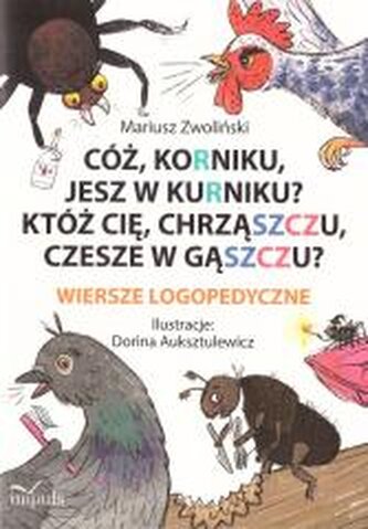 Cóż, korniku, jesz w kurniku? Cóż, korniku, jesz w kurniku?