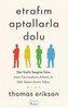 Etrafim Aptallarla Dolu