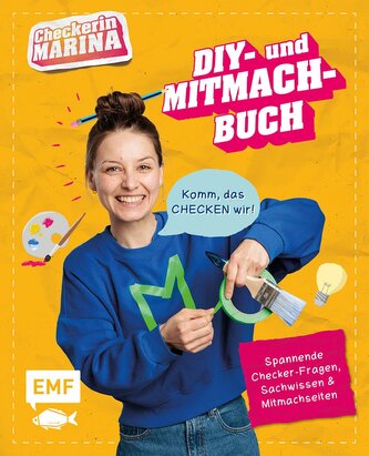 Checkerin Marina: Komm, das checken wir! DIY- und Mitmachbuch Checkerin Marina: Komm, das checken wir! DIY- und Mitmachbuch
