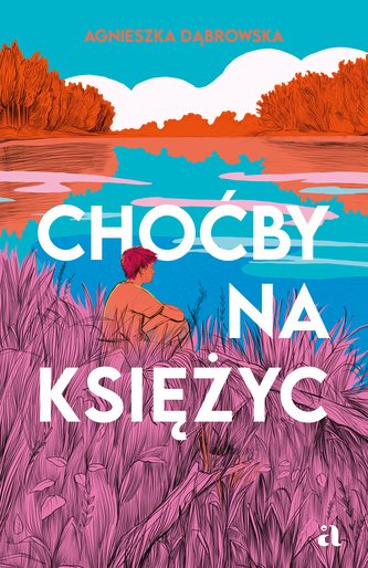 Choćby na księżyc Choćby na księżyc