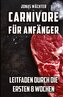 Carnivore für Anfänger