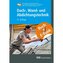 Dach-, Wand- und Abdichtungstechnik mit E-Book