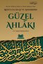 Resulullah ve Ashabinin Güzel Ahlaki