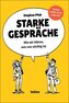 Starke Gespräche