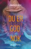 Du er god nok
