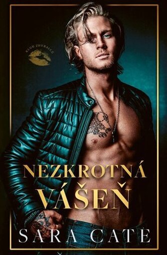 Nezkrotná vášeň (Klub zhýralců 3) Nezkrotná vášeň (Klub zhýralců 3)