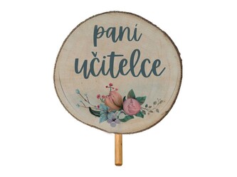 Zápich dřevo - paní učitelce