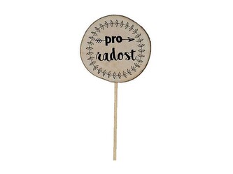 Zápich dřevo - radost