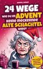 24 Wege wie du im Advent keine meckernde alte Schachtel wirst