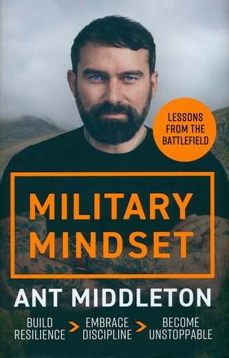 Military Mindset: Lessons from the Battlefield