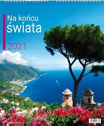 Kalendarz 2021 Ścienny Na końcu świata