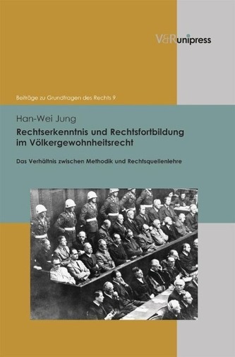 Rechtserkenntnis und Rechtsfortbildung im Völkergewohnheitsrecht