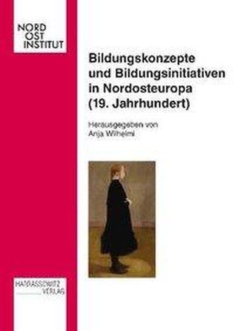 Bildungskonzepte und Bildungsinitiativen in Nordosteuropa (19. Jahrhundert)