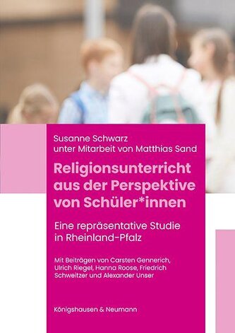 Religionsunterricht aus der Perspektive von Schüler*innen