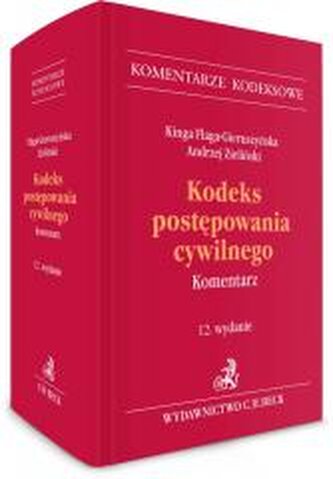 Kodeks postępowania cywilnego. Komentarz Kodeks postępowania cywilnego. Komentarz