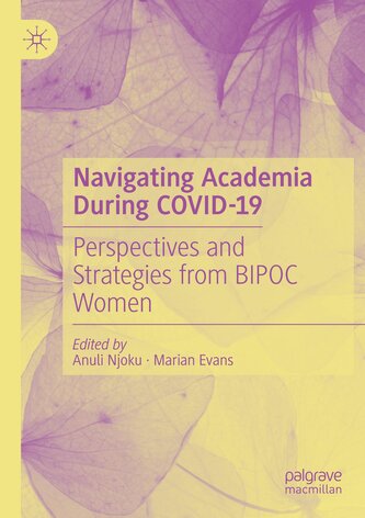 Navigating Academia During COVID-19 Navigating Academia During COVID-19