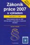 Zákoník práce 2007 - s výkladem právní stav k 1.1.2007