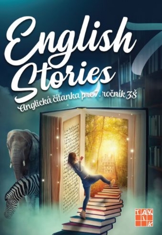 English stories - anglická čítanka pre 7.ročník ZŠ English stories - anglická čítanka pre 7.ročník ZŠ