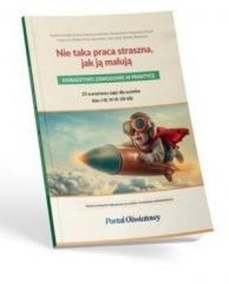 Nie taka praca straszna, jak ją malują