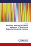 Attrition among HIV/AIDS patients at the Accra Regional Hospital, Ghana