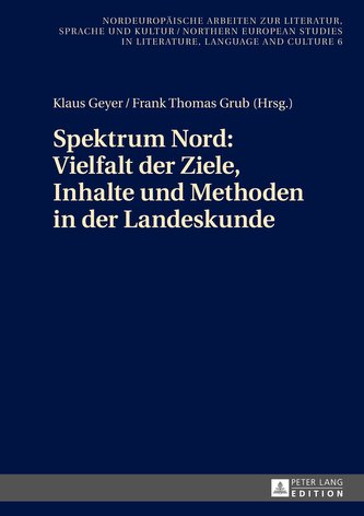 Spektrum Nord: Vielfalt der Ziele, Inhalte und Methoden in der Landeskunde