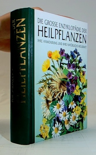 Die grosse Enzyklopädie der Heilpflanzen