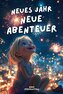 Neues Jahr - neue Abenteuer