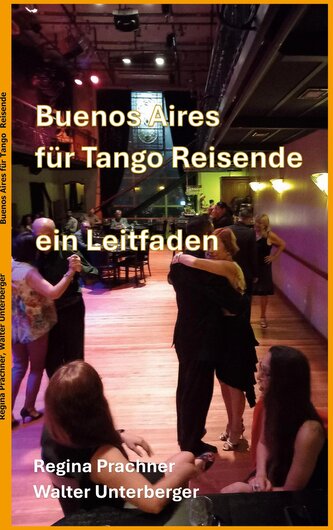Buenos Aires für Tango Reisende