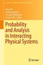 Probability and Analysis in Interacting Physical Systems