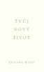 Tvůj nový život