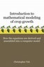 Introduction to Mathematical Modeling of Crop Growth