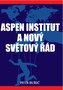 Aspen institute a nový světový řád