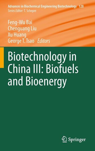 Biotechnology in China III: Biofuels and Bioenergy Biotechnology in China III: Biofuels and Bioenergy