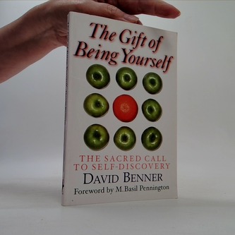 The Gift of Being Yourself The Gift of Being Yourself
