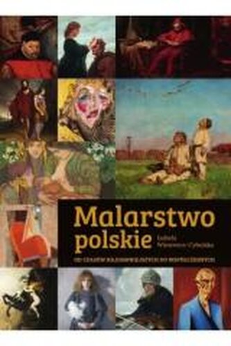 Malarstwo polskie. Od czasów najdawniejszych.. Malarstwo polskie. Od czasów najdawniejszych..