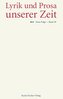 Lyrik und Prosa unserer Zeit