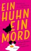 Ein Huhn, ein Mord