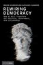 Rewiring Democracy