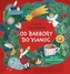 Od Barbory do Vianoc
